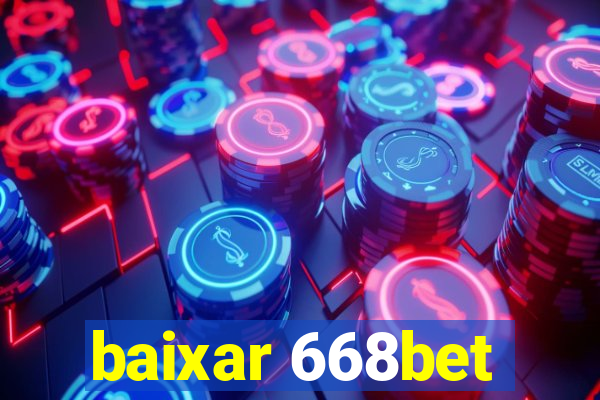 baixar 668bet